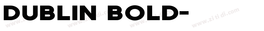 Dublin Bold字体转换